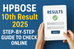 HPBOSE 10th Result 2025 Step-by-Step Guide to Check Online